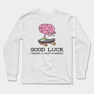 Skating brain Long Sleeve T-Shirt